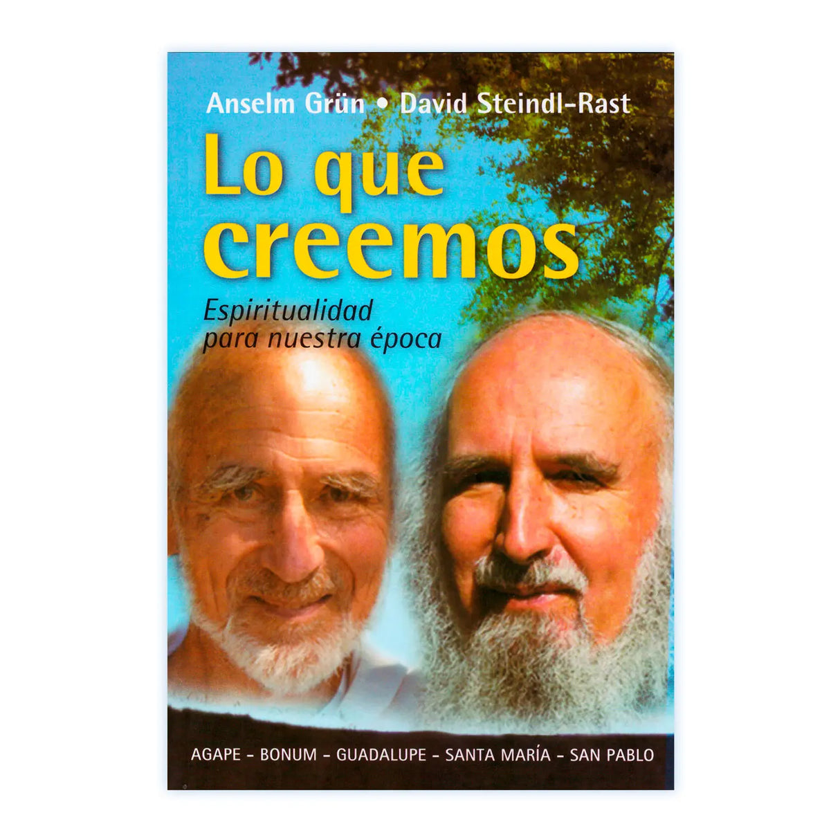 Lo que creemos - Espiritualidad de nuestra época
