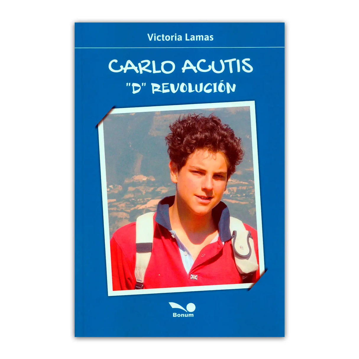 Carlos Acutis “D” Revolution