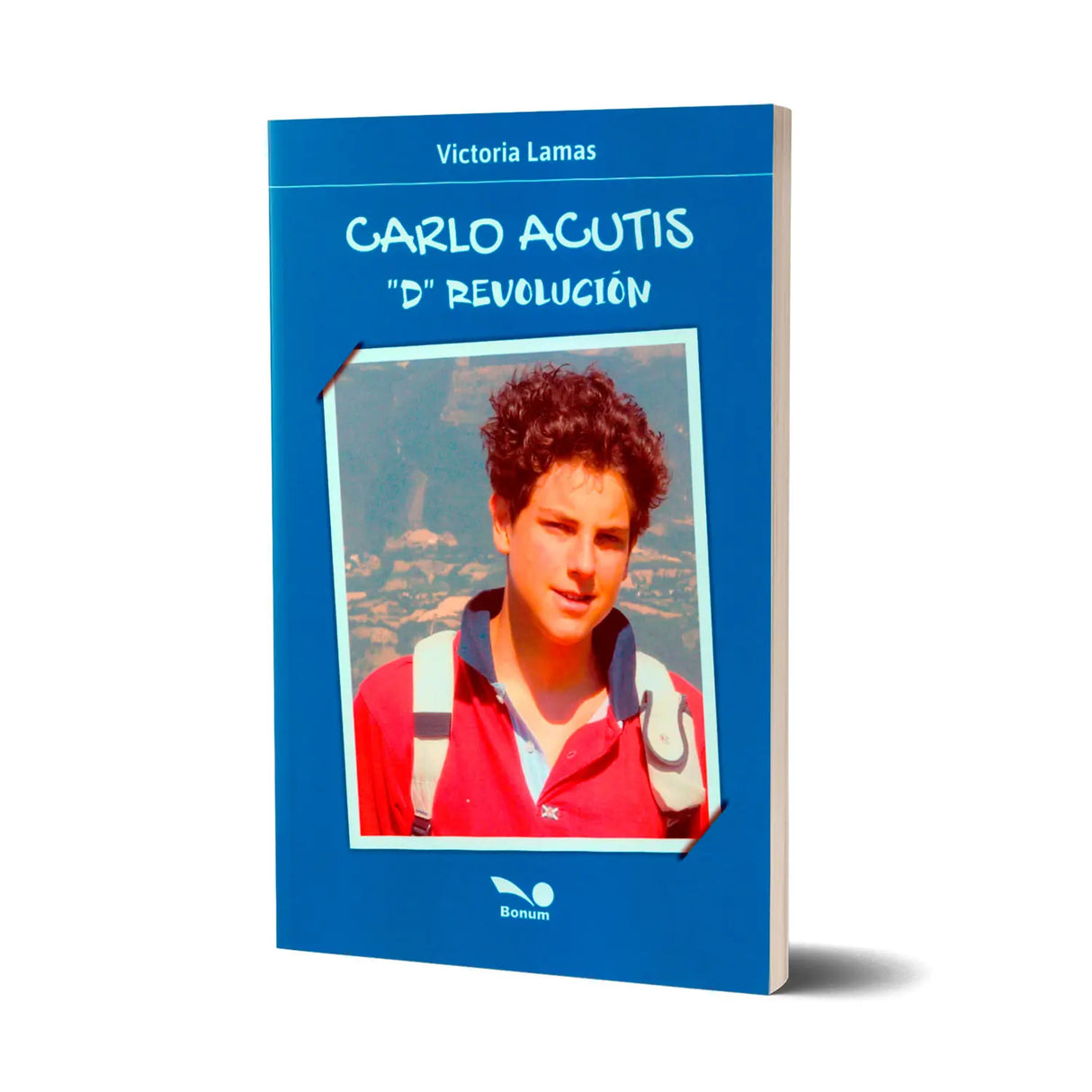 Carlos Acutis “D” Revolution