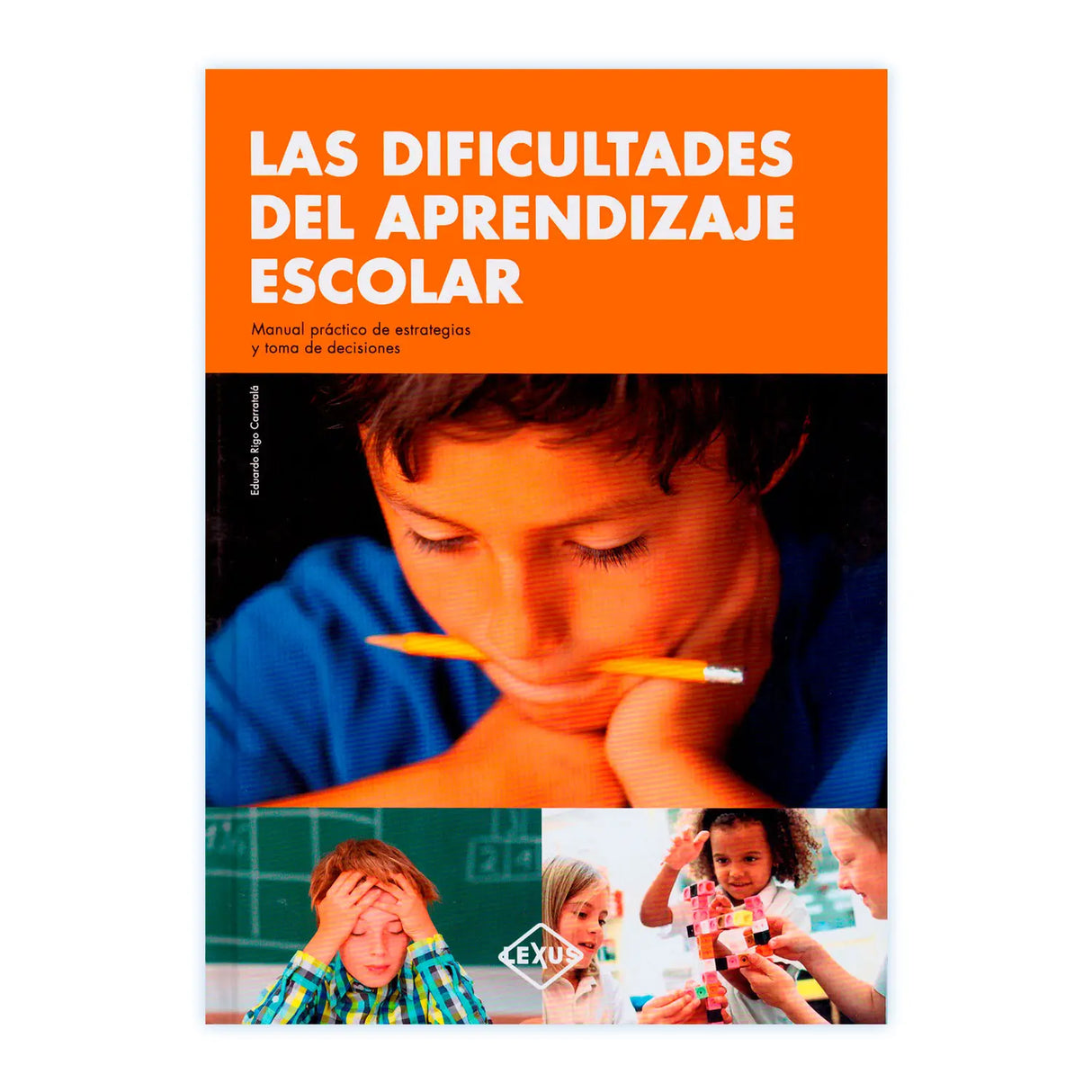 Las Dificultades del Aprendizaje Escolar