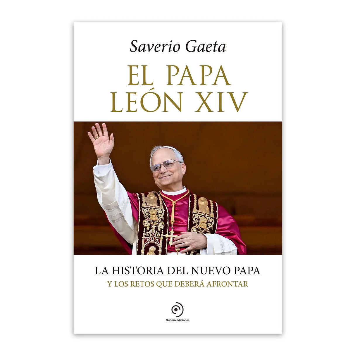 El papa León XIV. La historia del nuevo papa y los retos que deberá afrontar