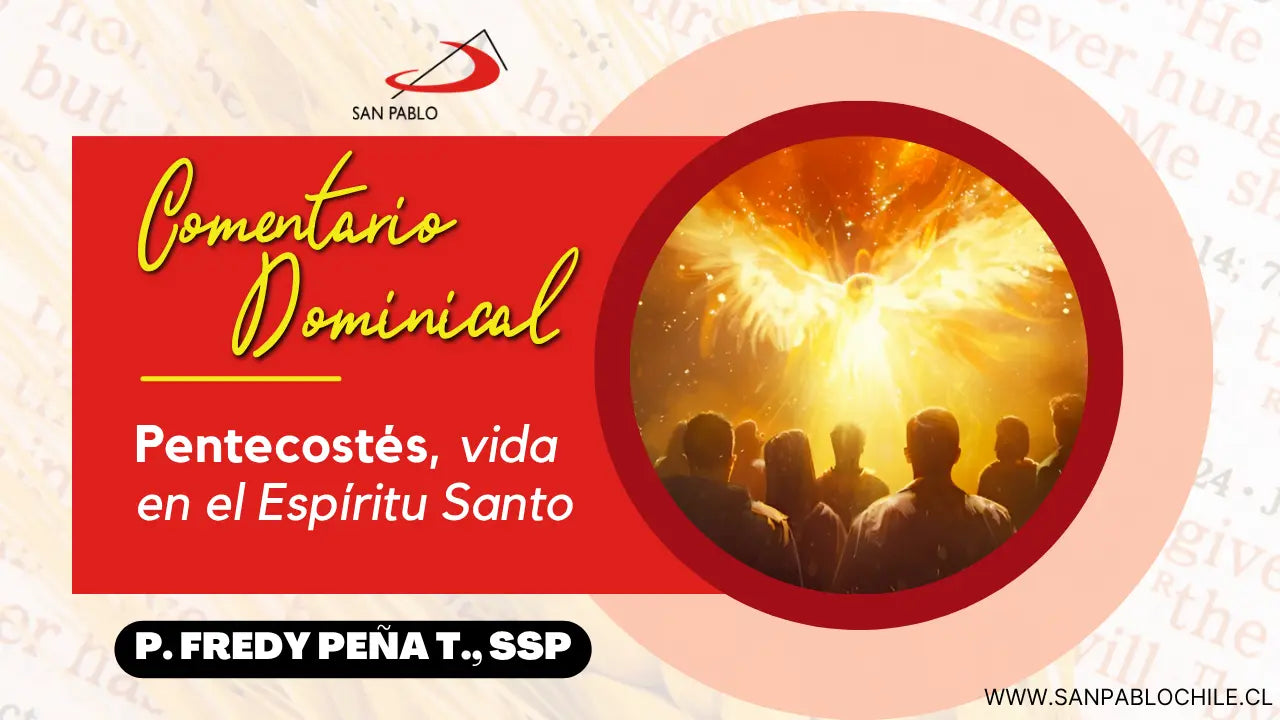 8 de junio: PENTECOSTÉS (S). Rojo.