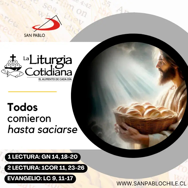 22 de junio: EL SANTÍSIMO CUERPO Y SANGRE DE CRISTO (S). Blanco.
