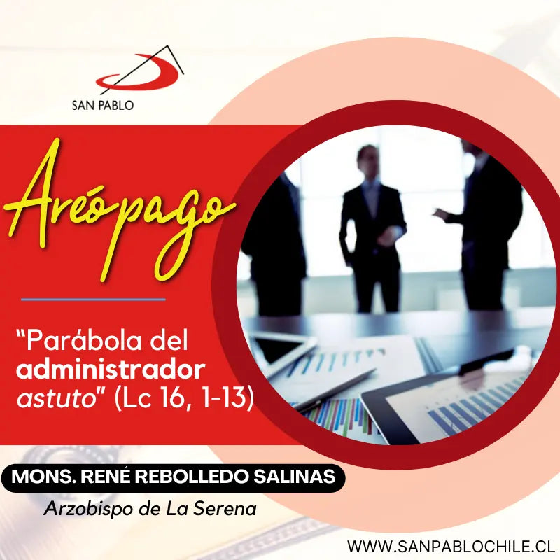 “Parábola del administrador astuto” (Lc 16, 1-13)