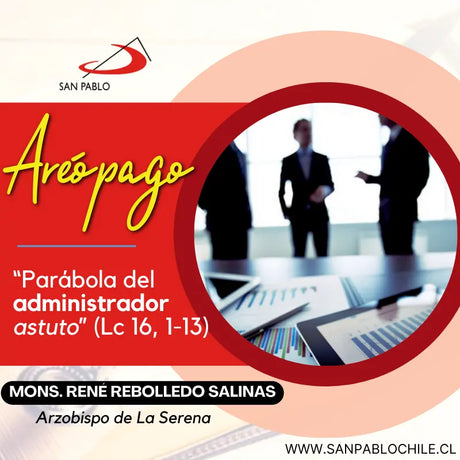“Parábola del administrador astuto” (Lc 16, 1-13)