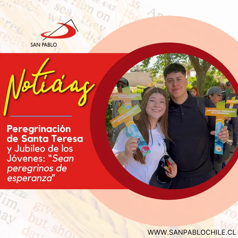 Peregrinación de Santa Teresa y Jubileo de los Jóvenes: “Sean peregrinos de esperanza”