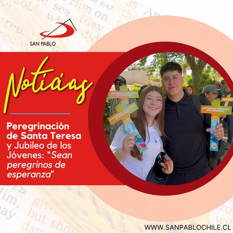 Peregrinación de Santa Teresa y Jubileo de los Jóvenes: “Sean peregrinos de esperanza”