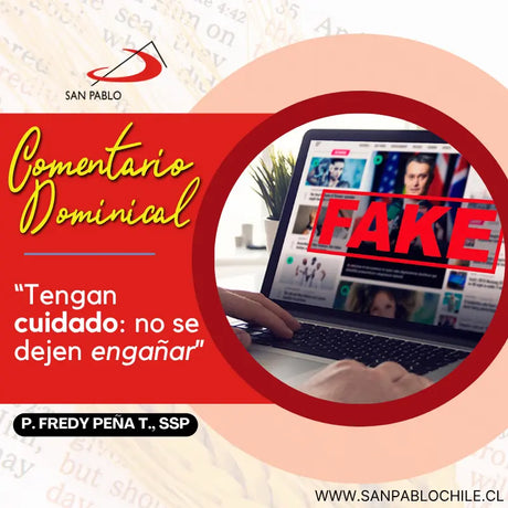 “Tengan cuidado: no se dejen engañar”