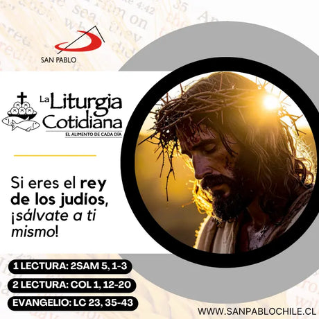 23 de noviembre: NUESTRO SEÑOR JESUCRISTO, REY DEL UNIVERSO (S). Blanco.