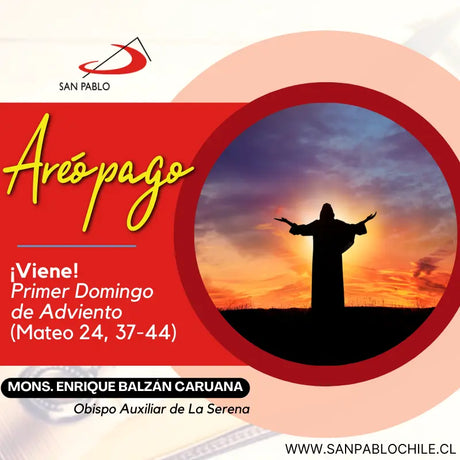 ¡Viene! Primer Domingo de Adviento (Mateo 24, 37-44)