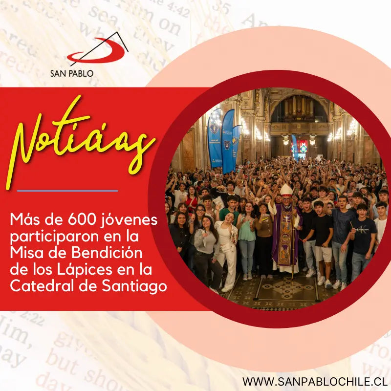 Más de 600 jóvenes participaron en la Misa de Bendición de los Lápices en la Catedral de Santiago
