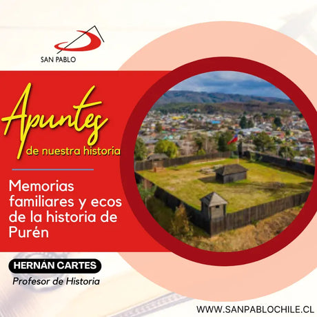 Memorias familiares y ecos de la historia de Purén