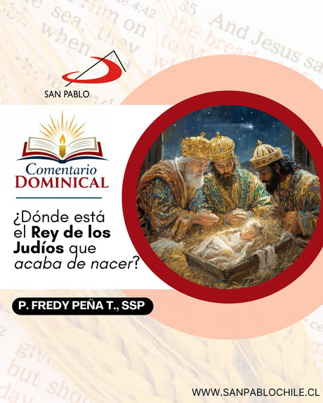 ¿Dónde está el Rey de los Judíos que acaba de nacer?