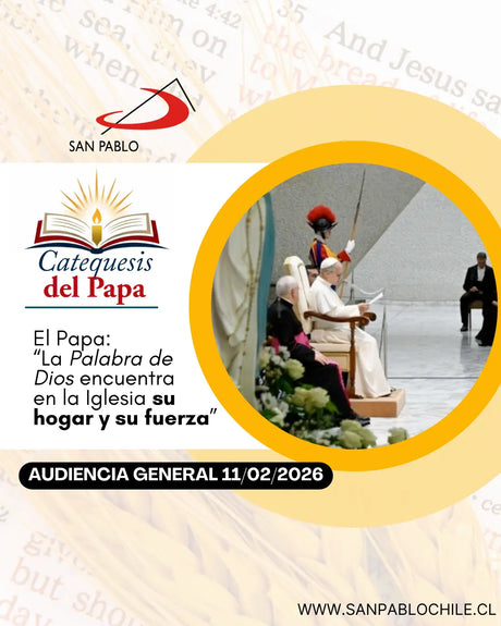 El Papa: “La Palabra de Dios encuentra en la Iglesia su hogar y su fuerza”