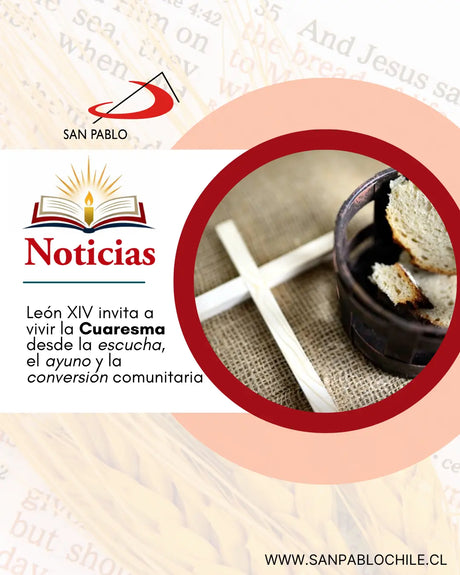 León XIV invita a vivir la Cuaresma desde la escucha, el ayuno y la conversión comunitaria