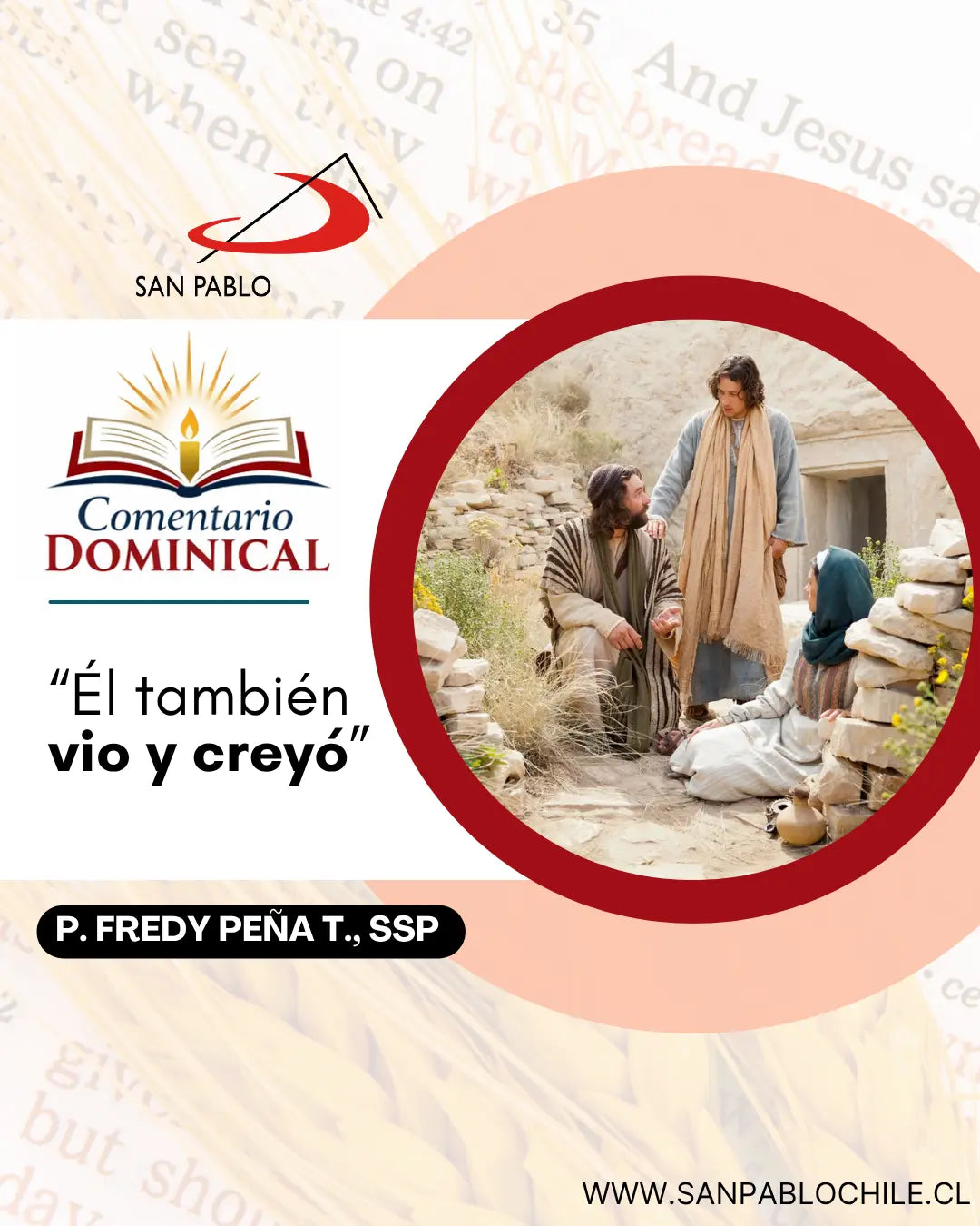 “Él también vio y creyó”