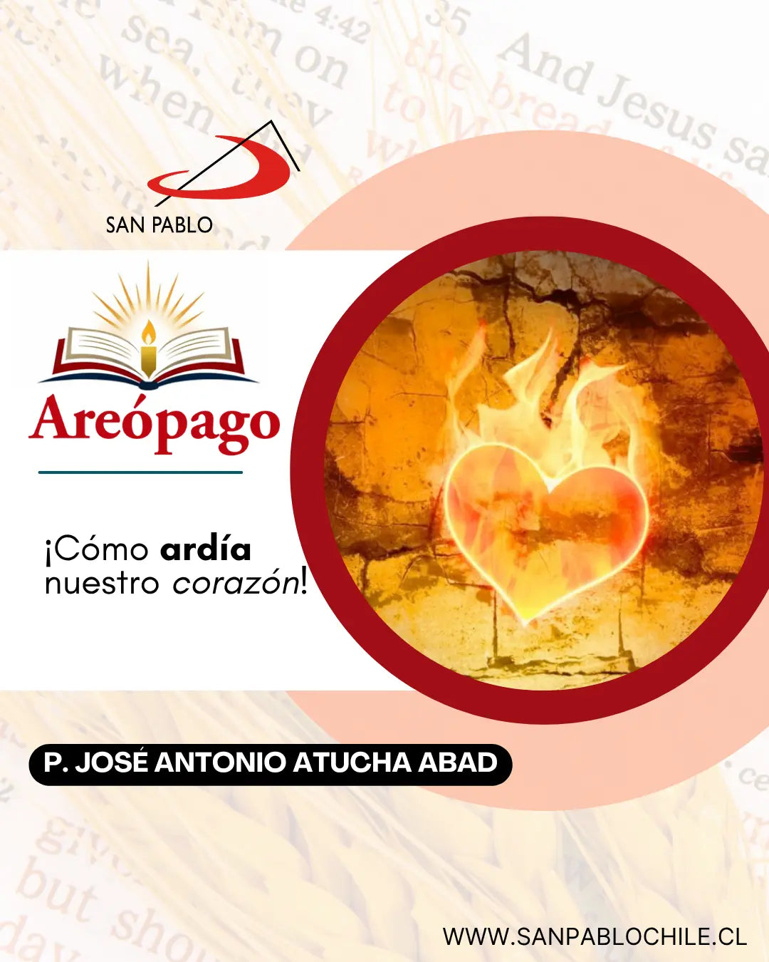 ¡Cómo ardía nuestro corazón!