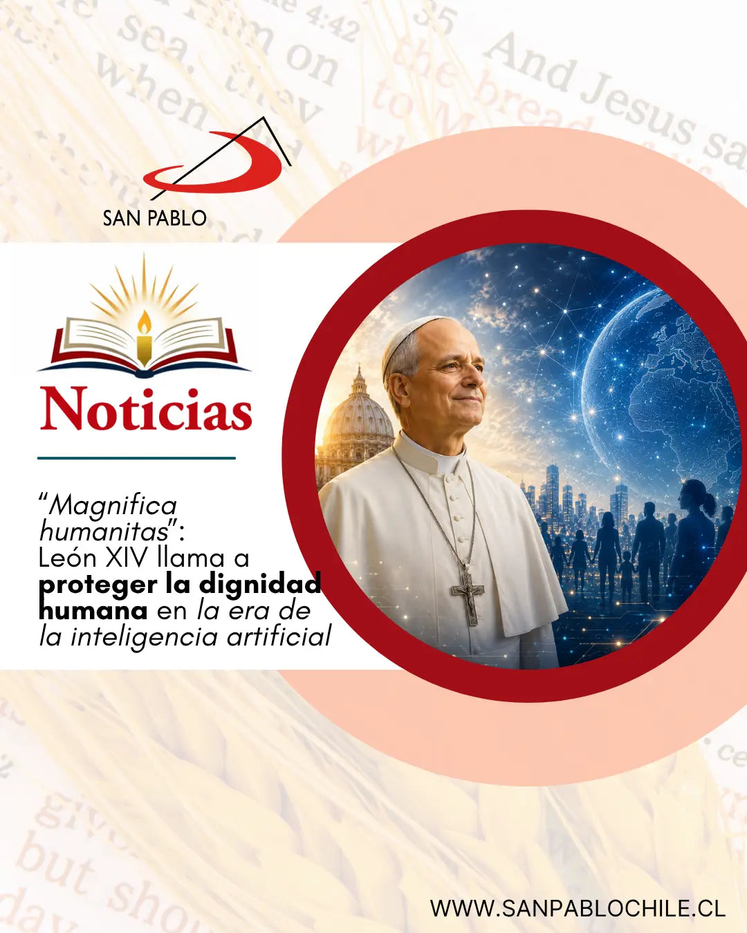 “Magnifica humanitas”: León XIV llama a proteger la dignidad humana en la era de la inteligencia artificial