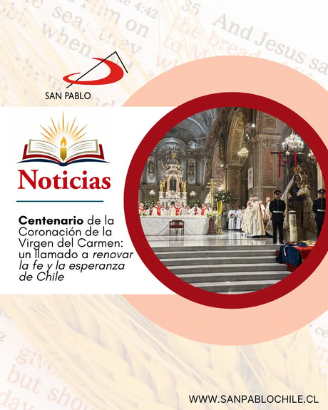 Centenario de la Coronación de la Virgen del Carmen: un llamado a renovar la fe y la esperanza de Chile