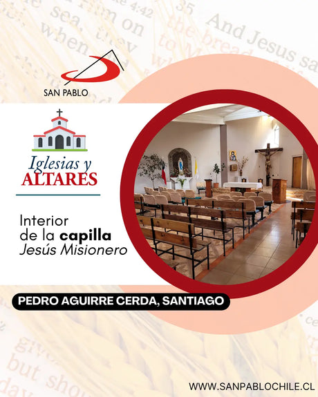 Interior de la capilla Jesús Misionero, Comuna de Pedro Aguirre Cerda, Santiago, Región Metropolitana