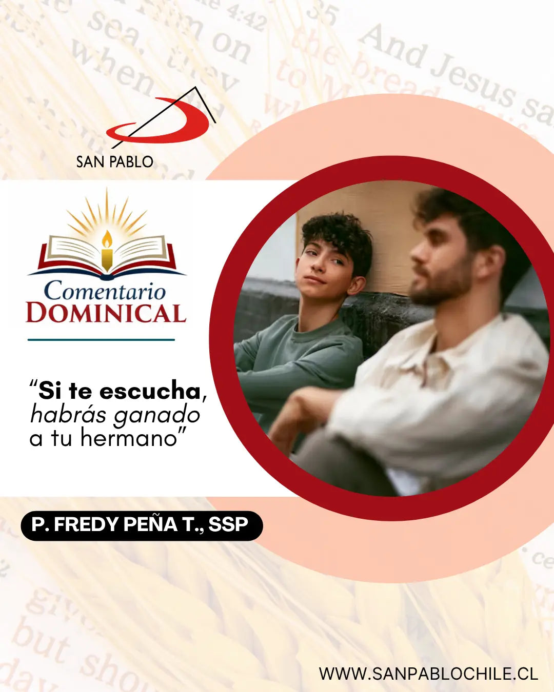 “Si te escucha, habrás ganado a tu hermano”