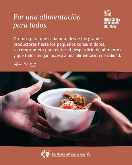 "Por una alimentación para todos": León XIV propone su intención de oración para mayo