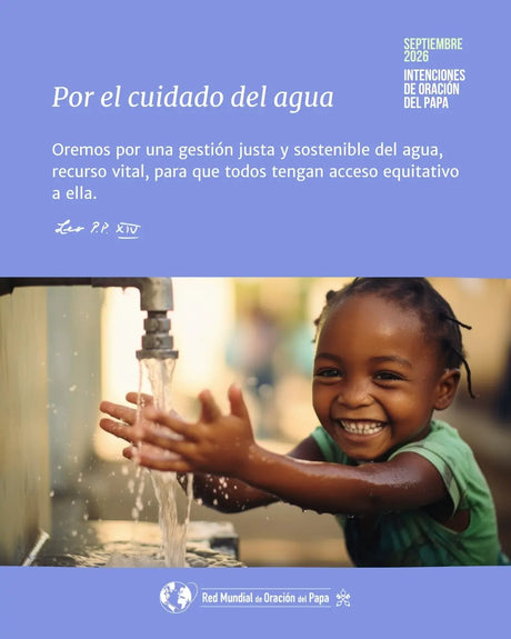 El Papa León XIV pide rezar “Por el cuidado del agua”