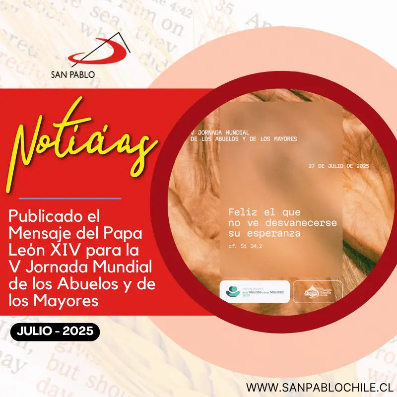 Publicado el Mensaje del Papa León XIV para la V Jornada Mundial de los Abuelos y de los Mayores
