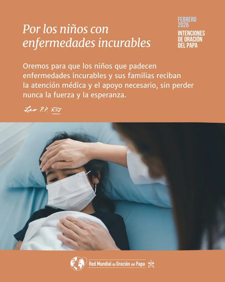 León XIV: “Señor, enséñanos a reconocer tu rostro en cada niño que sufre”