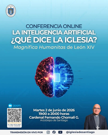 Cardenal Chomali ofrecerá conferencia online sobre inteligencia artificial a la luz de la nueva encíclica Magnifica Humanitas