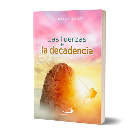 Las fuerzas de la decadencia