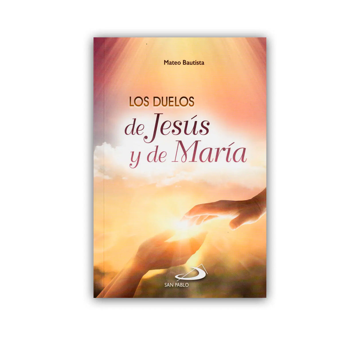 Los duelos de Jesús y de María