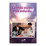 Cuando Visites a un Enfermo