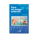 Para mi amigo enfermo