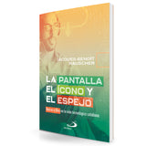 La Pantalla el Icono y el espejo