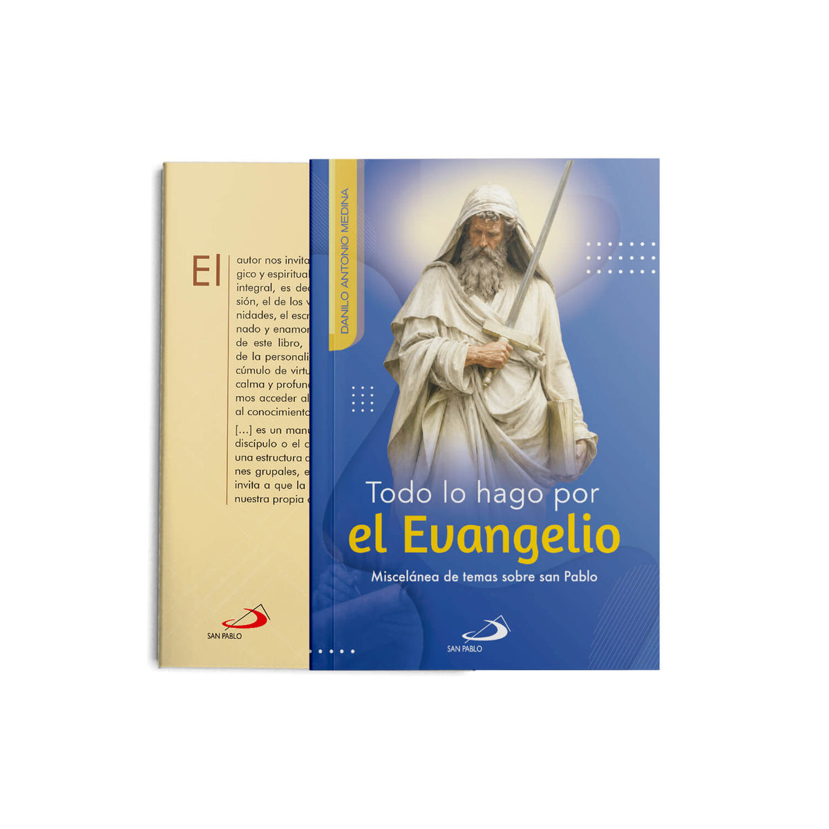 Todo lo hago por el Evangelio