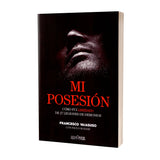 Mi Posesión - liberado de 27 legiones de demonios
