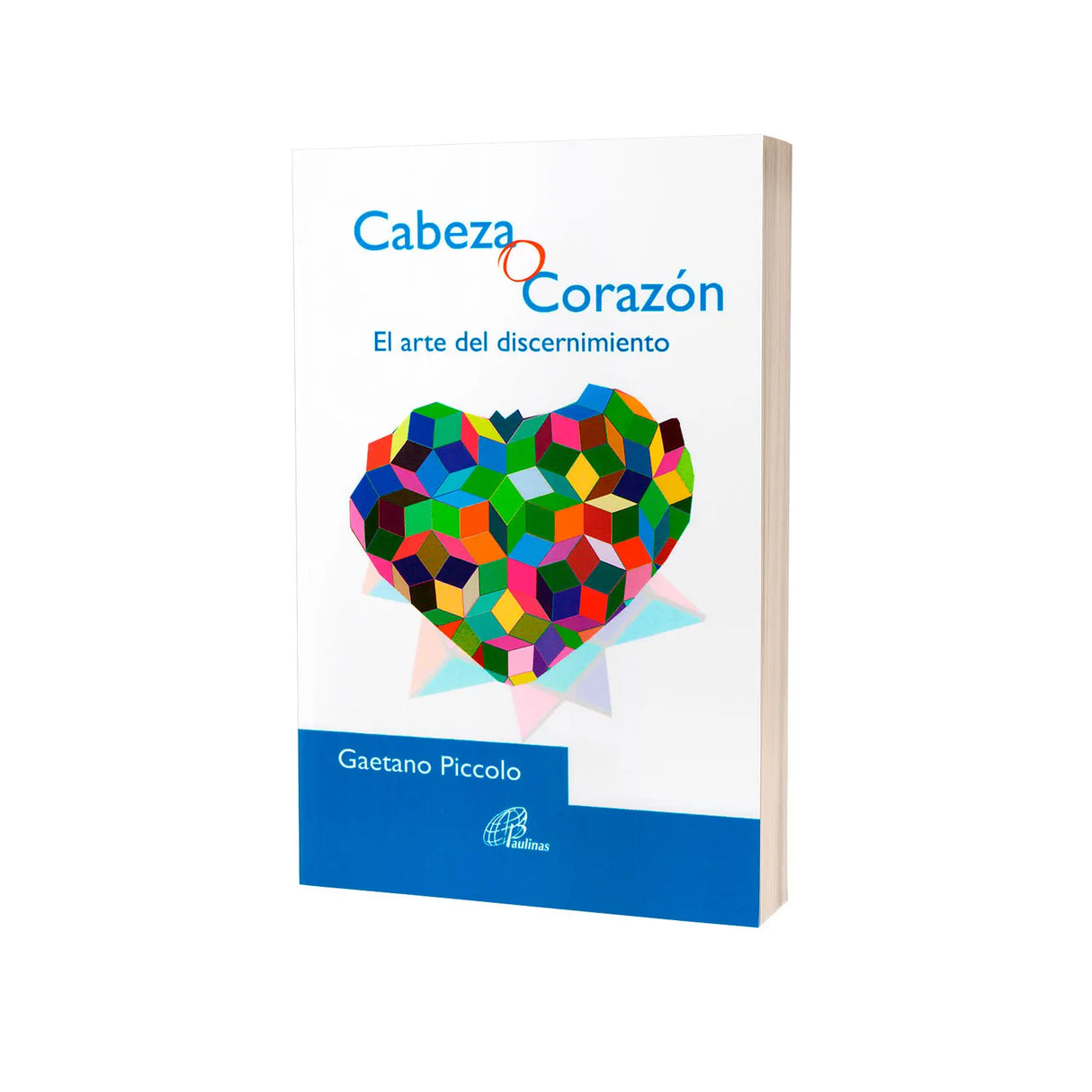 Cabeza o Corazón - El arte del discernimiento