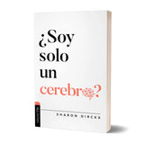 ¿ Soy solo un Cerebro?