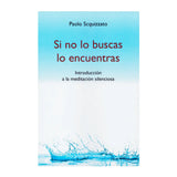 Si no lo buscas lo encuentras