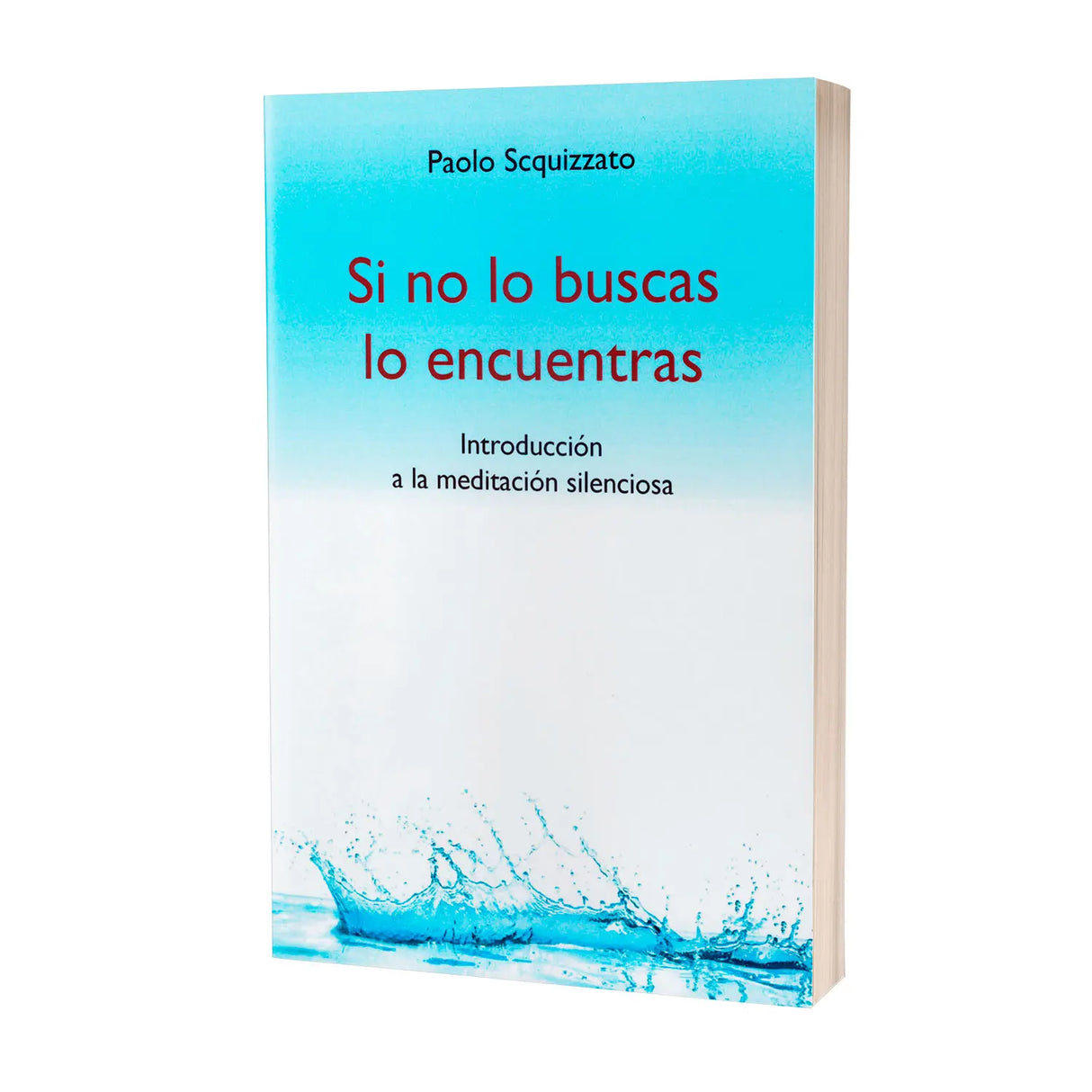 Si no lo buscas lo encuentras