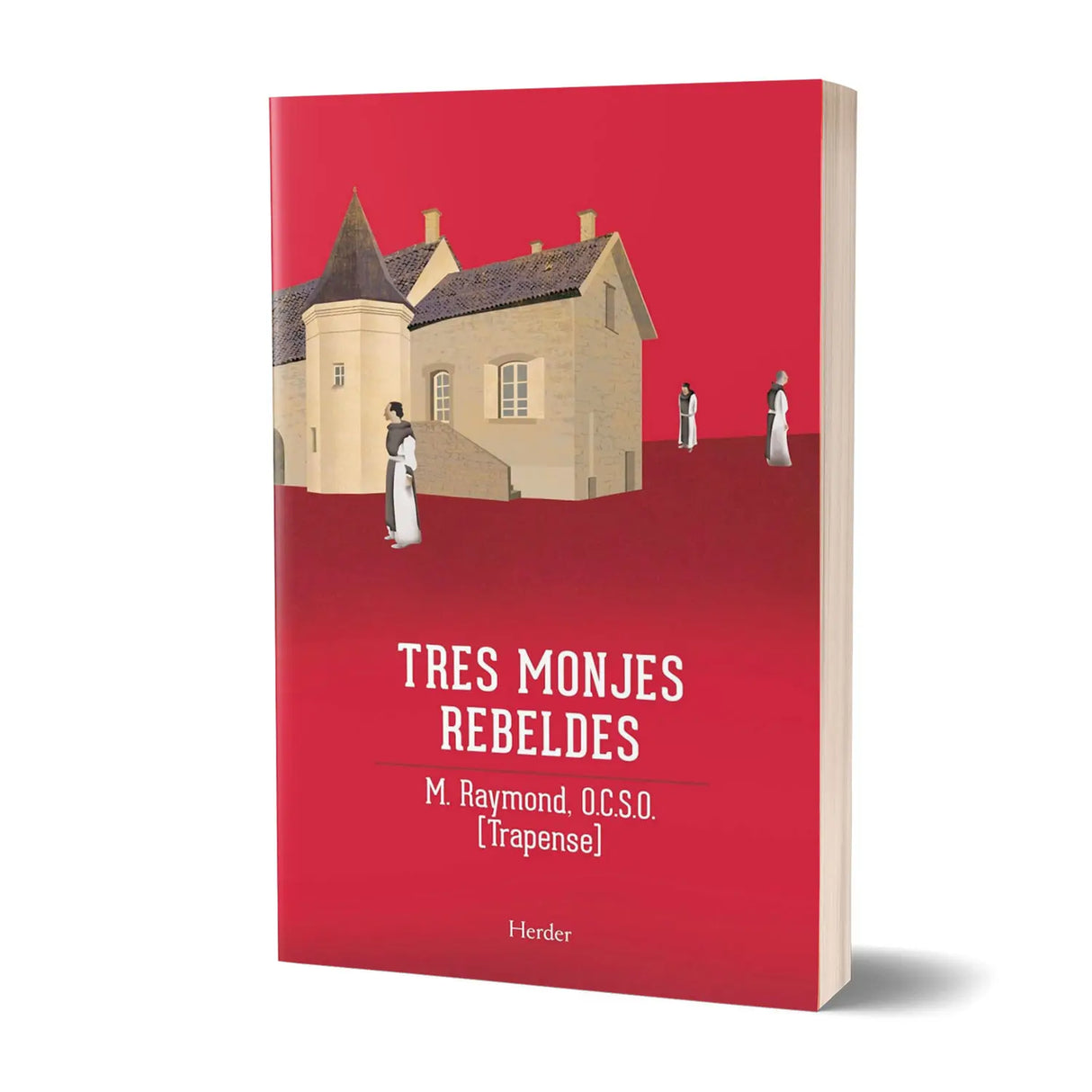 Tres monjes rebeldes