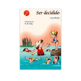 Ser decidido