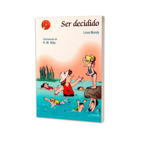 Ser decidido