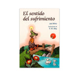 El Sentido del Sufrimiento