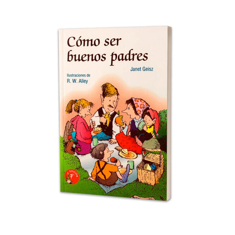 Cómo ser buenos padres