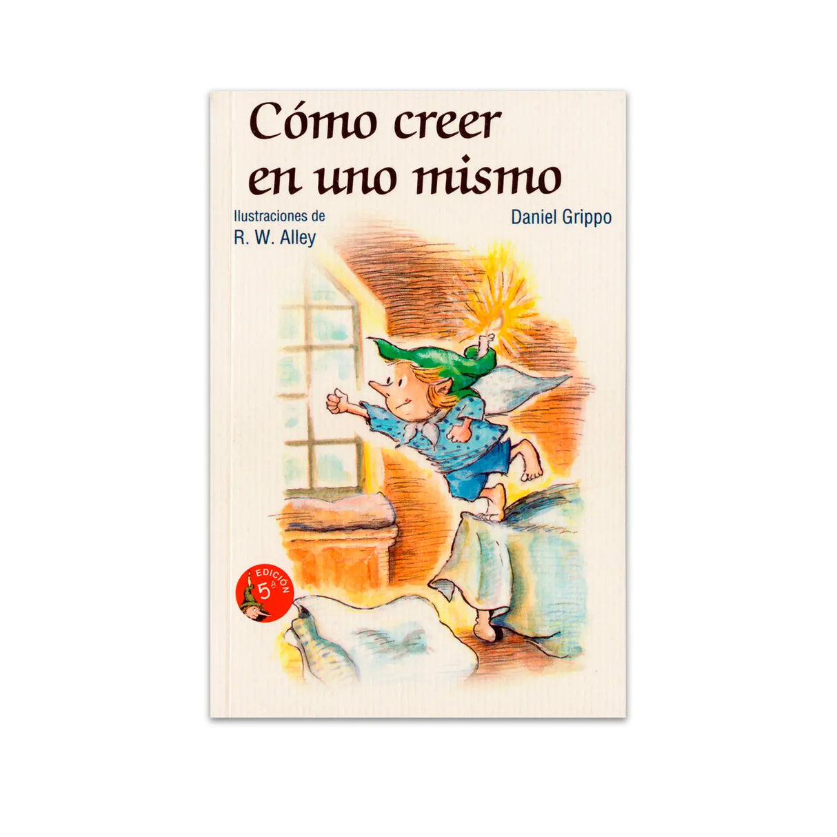 Cómo creer en uno mismo