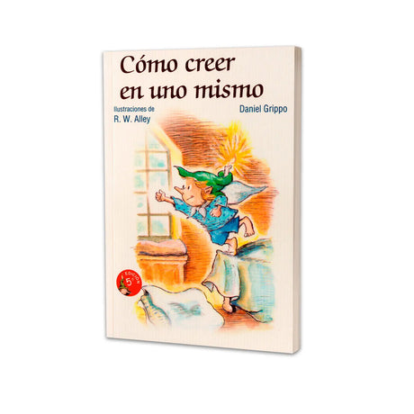 Cómo creer en uno mismo