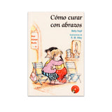 Cómo curar con abrazos