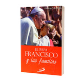 El Papa FRANCISCO y las familias